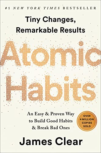 Transform Your Life with the Power of Atomic Habits: A Review of James Clear’s Groundbreaking Book