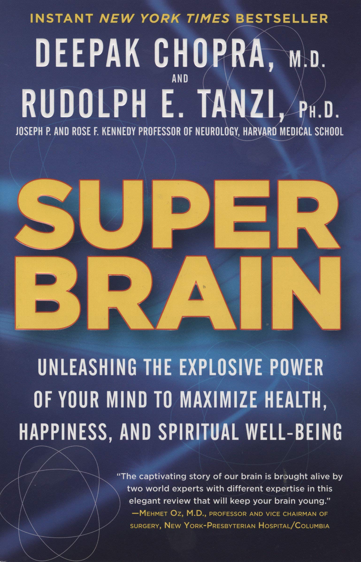 A Deep Dive into ‘Super Brain’ by Deepak Chopra and Rudolph Tanzi